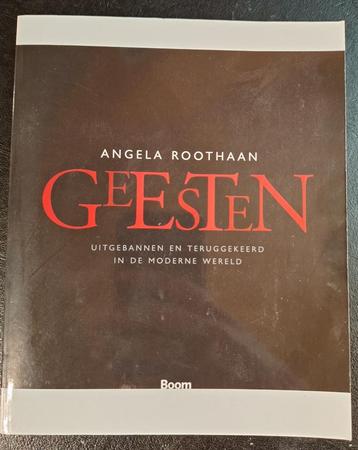 Angela Roothaan - Geesten Uitgebannen en Teruggekeerd NIEUW beschikbaar voor biedingen