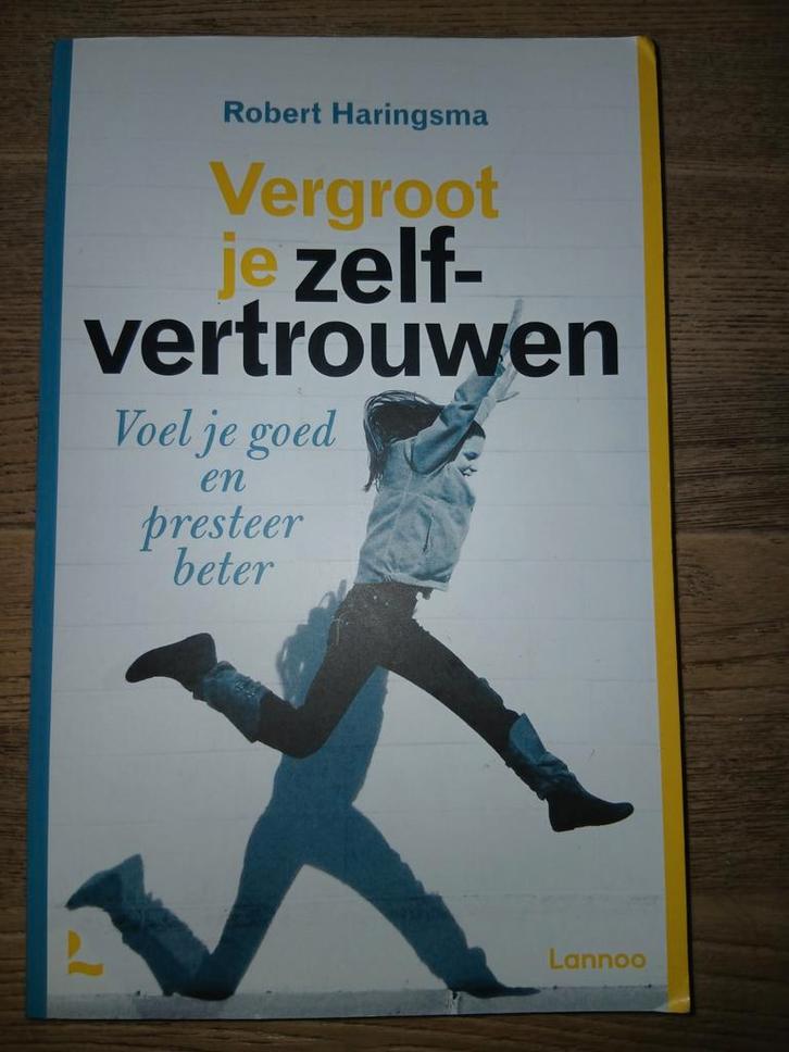 Vergroot je zelfvertrouwen, voel je goed en presteer beter., Boeken, Advies, Hulp en Training, Zo goed als nieuw, Ophalen of Verzenden
