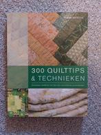 300 Quilttips en technieken boek, Ophalen of Verzenden, Zo goed als nieuw, Overige onderwerpen