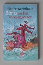Rindert Kromhout - Boris en het woeste water, Fictie algemeen, Rindert Kromhout, Ophalen of Verzenden, Zo goed als nieuw