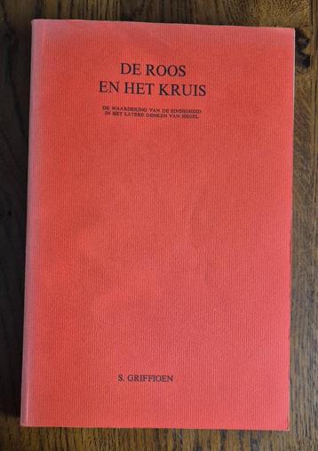 De roos en het kruis in het denken van Hegel beschikbaar voor biedingen