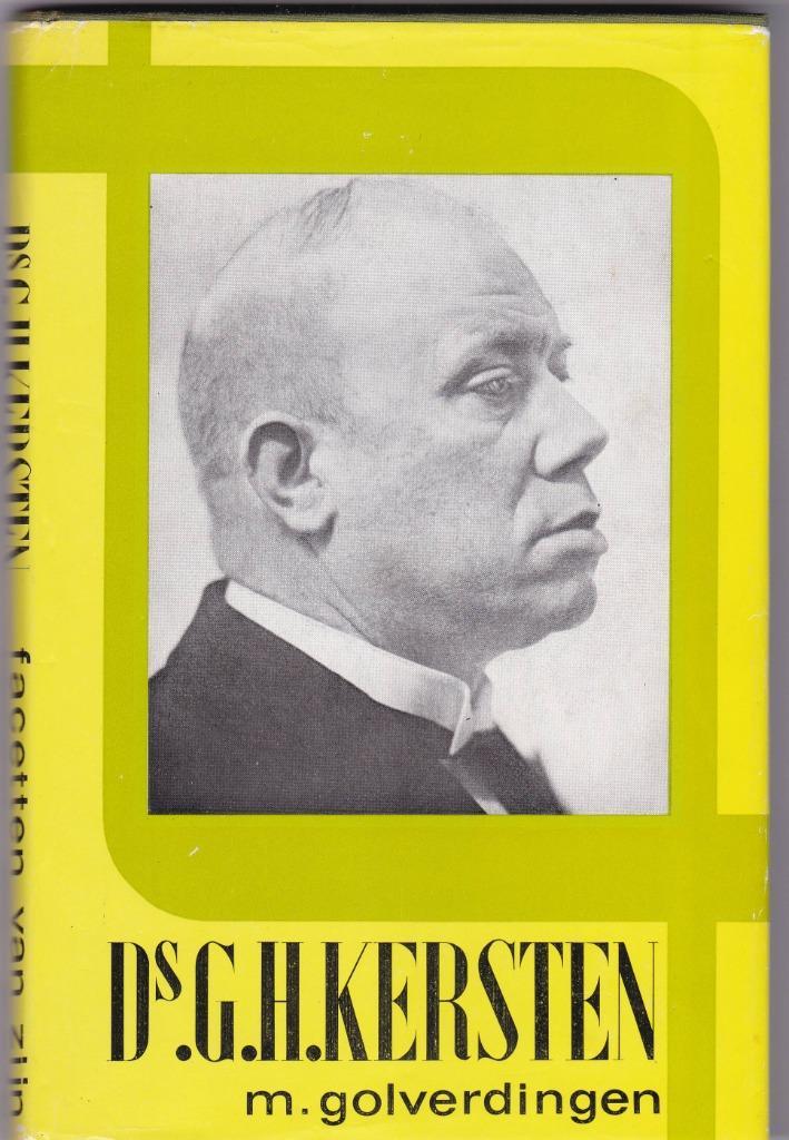 Golverdingen, M.– Ds. G.H. Kersten (Zijn leven en werk), Boeken, Godsdienst en Theologie, Gelezen, Christendom | Protestants, Ophalen of Verzenden