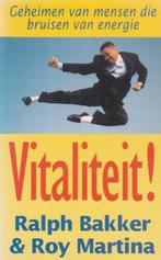 Roy Martina - Vitaliteit! - Ralph Bakker, Ophalen of Verzenden, Zo goed als nieuw, Roy Martina, Achtergrond en Informatie