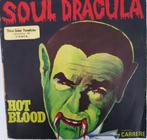 Soul Dracula - Hot Blood, Gebruikt, 7 inch, Single, Ophalen of Verzenden