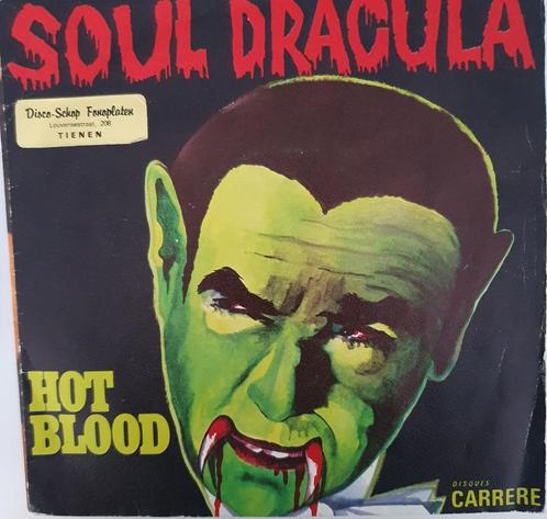 Soul Dracula - Hot Blood, Cd's en Dvd's, Vinyl Singles, Gebruikt, Single, Pop, 7 inch, Ophalen of Verzenden
