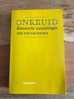 Onkruid , botanische wandelingen van F.W. van Eeden, Boeken, Natuur, F.W. van Eeden, Wandel- of Recreatiegebieden, Ophalen of Verzenden