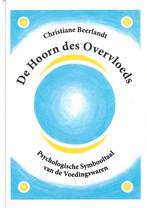 Christiane Beerlandt De Hoorn des Overvloeds, Ophalen of Verzenden, Nieuw, Spiritualiteit algemeen, Achtergrond en Informatie