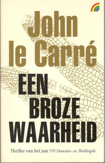John le Carré - Een broze waarheid. beschikbaar voor biedingen