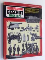 Nederlands geschut sinds 1677, Verzenden, Voor 1940, Gelezen