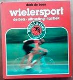Wielersport: de fiets, uitrusting, tactiek - Derk de Boer, Ophalen of Verzenden, Zo goed als nieuw, Lopen en Fietsen