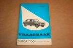 Vraagbaak Simca 1100 - Modellen 1972-1976 - P. Olyslager, Ophalen of Verzenden