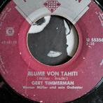 Gert Timmerman - Blume Von Tahiti Single, Ophalen of Verzenden, Gebruikt, 7 inch, Nederlandstalig