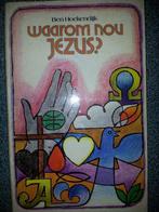 Waarom nou Jezus? / Ben Hoekendijk., Boeken, Ophalen of Verzenden, Gelezen, Christendom | Protestants