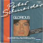 Peter Schneider – Glorious (1983), 7 inch, Single, Ophalen of Verzenden, Zo goed als nieuw
