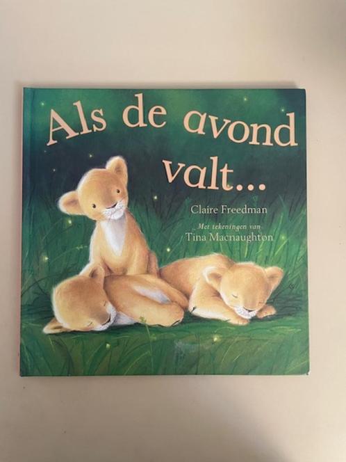 Als de avond valt. Claire Freedman. Bedtijd boek., Boeken, Kinderboeken | Kleuters, Zo goed als nieuw, Fictie algemeen, Jongen of Meisje