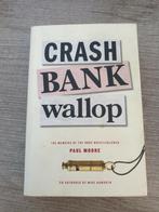 Crash bank wallop paul moore, Ophalen of Verzenden, Gelezen