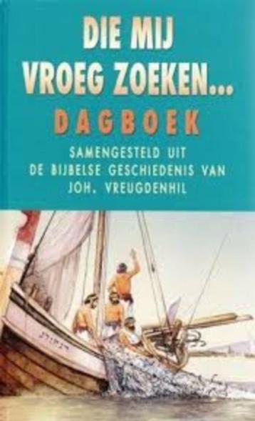 Die Mij vroeg zoeken   Joh. Vreugdenhil  9789033120381 beschikbaar voor biedingen