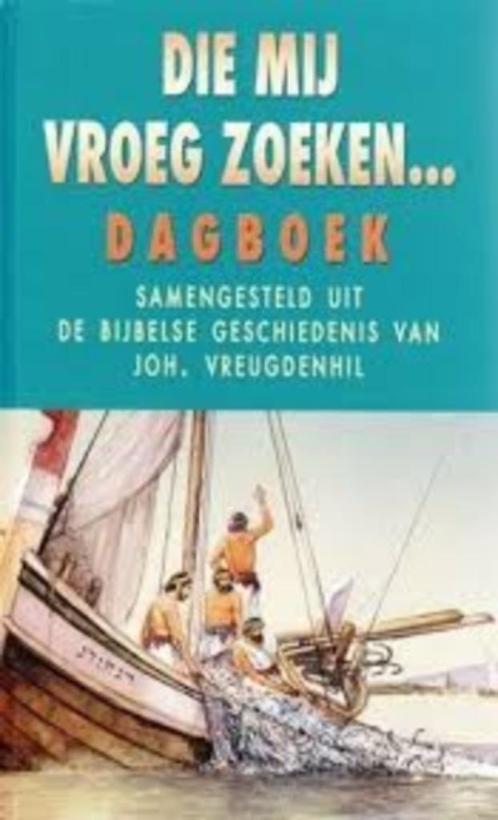 Die Mij vroeg zoeken   Joh. Vreugdenhil  9789033120381, Boeken, Godsdienst en Theologie, Zo goed als nieuw, Christendom | Protestants