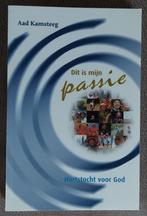 Aad Kamsteeg: Dit is mijn passie, Ophalen of Verzenden, Zo goed als nieuw, Christendom | Protestants