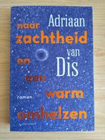 Naar zachtheid en een warm omhelzen - Adriaan van Dis, Gelezen, Adriaan van Dis, Ophalen of Verzenden, Nederland