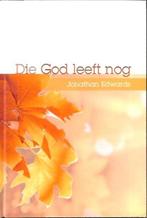 Die God leeft nog - Jonathan Edwards, Boeken, Ophalen of Verzenden, Zo goed als nieuw, Christendom | Protestants