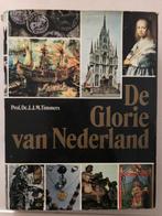 De glorie van Nederland (J.J.M. Timmers), Joseph Timmers, Ophalen of Verzenden, 20e eeuw of later, Gelezen
