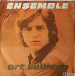 Art Sullivan       Ensemble, Gebruikt, Ophalen of Verzenden, 7 inch, Single
