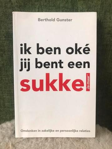 Berthold Gunster - Ik ben oke jij bent een sukkel beschikbaar voor biedingen