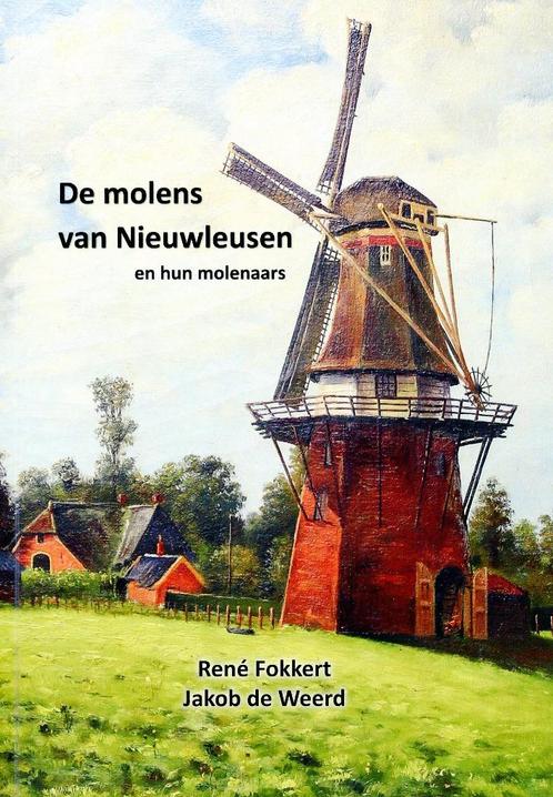 De molens van Nieuwleusen en hun molenaars, Boeken, Geschiedenis | Stad en Regio, Nieuw, 20e eeuw of later, Ophalen of Verzenden
