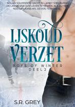 Boys of Winter 2 - IJskoud Verzet  Auteur: S.R. Grey, Ophalen of Verzenden, Gelezen