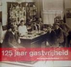 125 jaar gastvrijheid. Koninklijk Horeca, Ophalen of Verzenden, Zo goed als nieuw, Nederland