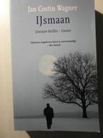IJsmaan. Jan Costin Wagner, Ophalen of Verzenden, Zo goed als nieuw, Nederland