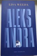 Aleksandra. Lisa Weeda Roman, Nieuw, Ophalen of Verzenden, 20e eeuw of later, Lisa Weeda
