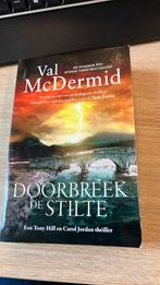 Val McDermid Doorbreek de Stilte, Ophalen of Verzenden, Zo goed als nieuw