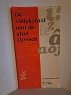 DE VOLLEKSTAOL VAN DE STAD UTERECH, Ophalen of Verzenden, 20e eeuw of later, Zo goed als nieuw