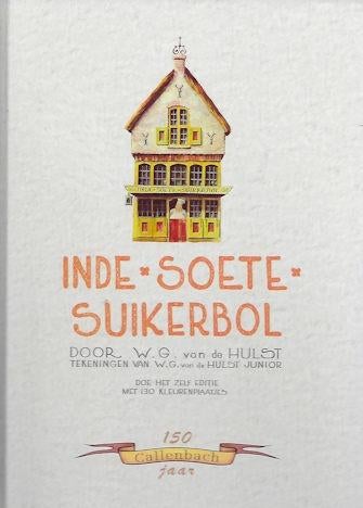 W G v d Hulst: Inde Soete Suikerbol - plaatjesalbum, Boeken, Prentenboeken en Plaatjesalbums, Gelezen, Ophalen of Verzenden