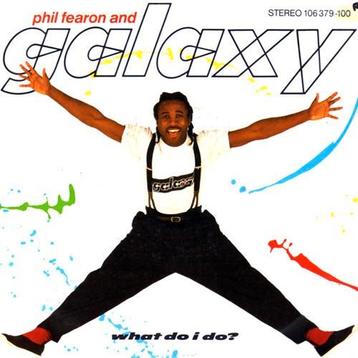 Phil Fearon & Galaxy - What Do I Do? Vinyl Single beschikbaar voor biedingen