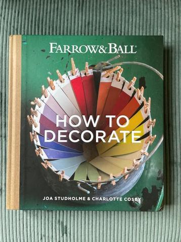 Farrow & Ball. How to decorate. (Engelstalig interieurboek) beschikbaar voor biedingen