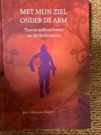 Met mijn ziel onder de arm - Riet Fiddelaers-Jaspers, Ophalen of Verzenden, Zo goed als nieuw, Overige onderwerpen