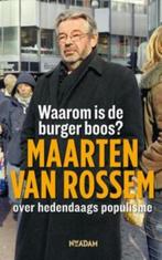 Maarten van Rossem - Waarom is de burger boos, Boeken, Maatschappij en Samenleving, Maarten van Rossem, Ophalen of Verzenden, Zo goed als nieuw