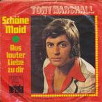 2443 Tony Marshall - Schöne Maid (1972), Pop, Gebruikt, Ophalen of Verzenden, 7 inch