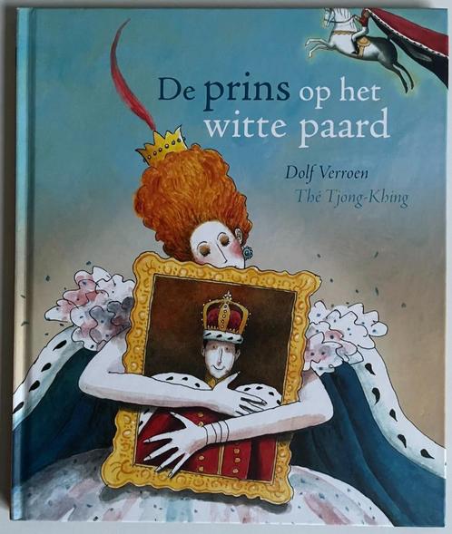 Dolf Verroen & Thé Tjong Khing - De prins op het witte paard, Boeken, Kinderboeken | Kleuters, Zo goed als nieuw, Sprookjes, Jongen of Meisje