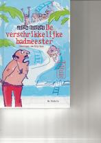 DE VERSCHRIKKELIJKE BADMEESTER, Boeken, Verzenden, Zo goed als nieuw