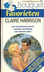 Bouquet Favorieten 016; Claire Harrison, Boeken, Ophalen of Verzenden, Nederland