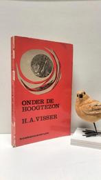 Visser, Ds. H.A.; Onder de hoogtezon, Ophalen of Verzenden, Gelezen, Christendom | Protestants