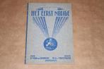 Het eerst nodige - Nico van Suchtelen - 1945 !!, Boeken, Geschiedenis | Vaderland, Gelezen, Ophalen of Verzenden, 20e eeuw of later