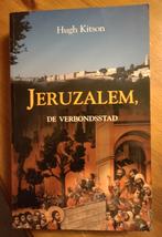 Jeruzalem, de verbondsstad  Hugh Kitson, Ophalen of Verzenden, Zo goed als nieuw, Hugh Kitson