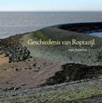 Geschiedenis van Roptazijl, Boeken, Ophalen of Verzenden, 20e eeuw of later, Nieuw
