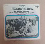 The Moody Blues  - I'm Just A Singer In A Rock And Roll Band, Cd's en Dvd's, Gebruikt, 7 inch, Single, Ophalen of Verzenden