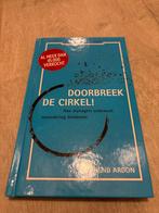 Doorbreek de Cirkel! - Arend Ardon, Boeken, Ophalen of Verzenden, Zo goed als nieuw